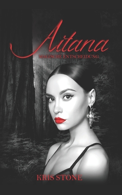 Aitana: magische Entscheidung (Die Hexen von San Francisco, Band 8)