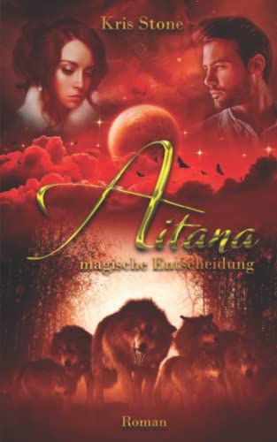 Aitana: magische Entscheidung (Die Hexen von San Francisco, Band 8)