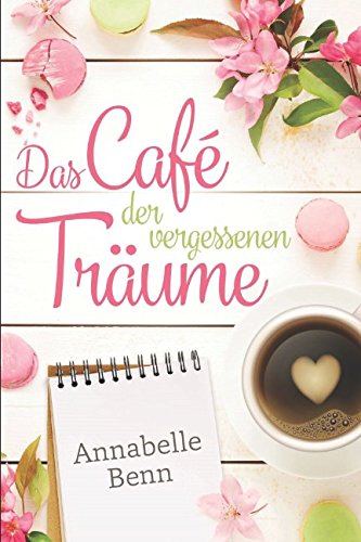 Das Café der vergessenen Träume