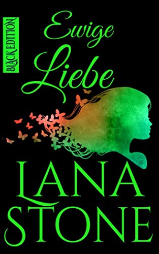Ewige Liebe: Black Edition (Hot Guys, Band 6)