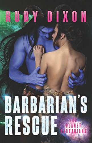 Barbarian's Rescue: A SciFi Alien Romance (Ice Planet Barbarians, Band 14)