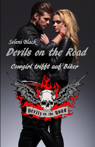 Cowgirl trifft auf Biker (Devils on the Road, Band 1)