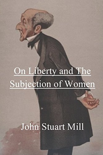 On Liberty & The Subjection of Women