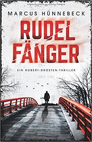 Rudelfänger (Robert-Drosten-Thriller, Band 3)