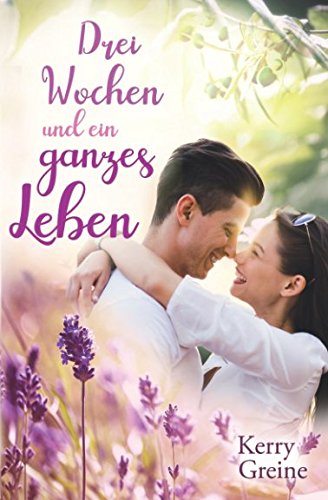 Drei Wochen und ein ganzes Leben