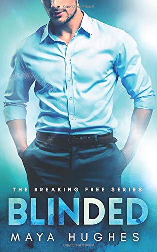 Blinded (Breaking Free, Band 1)