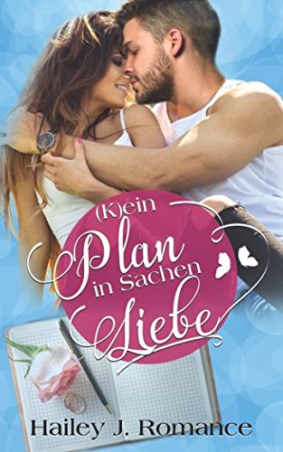 (K)ein Plan in Sachen Liebe