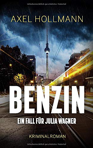 Benzin - Ein Fall für Julia Wagner
