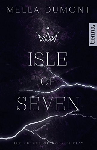 Isle of Seven (Die Siebenstern-Dystopie, Band 1)