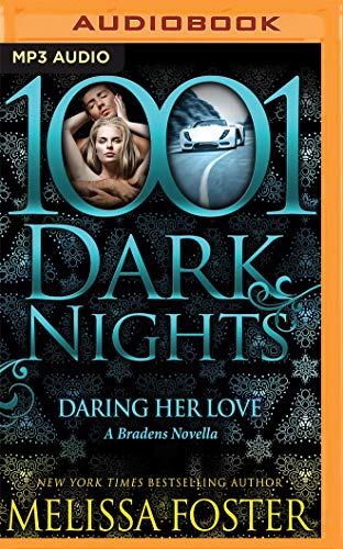 Daring Her Love (1001 Dark Nights: Bradens)