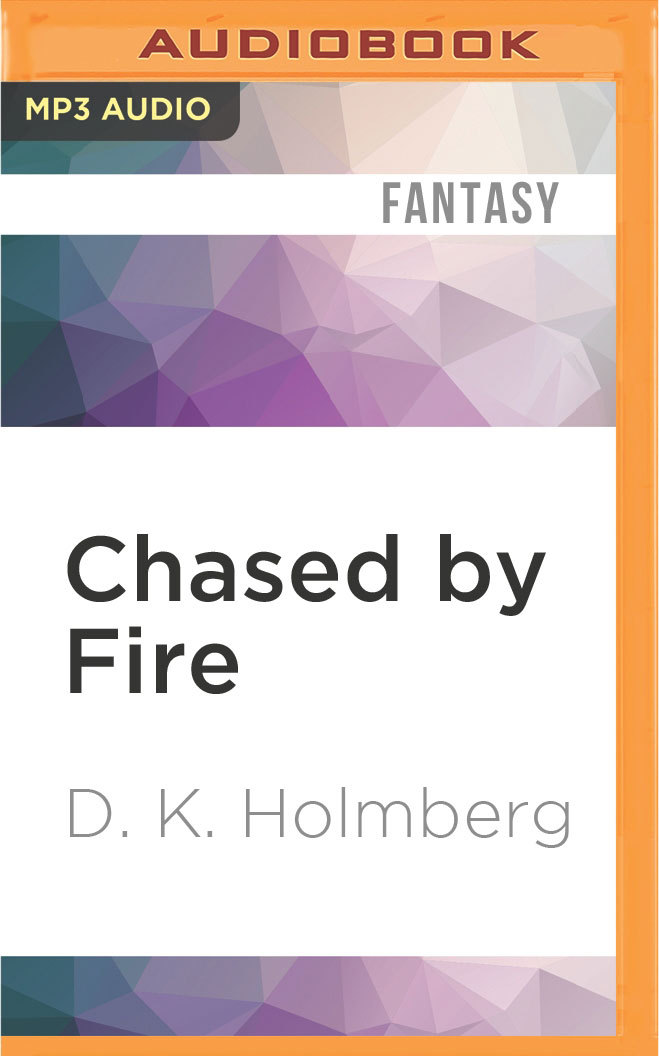 Chased by Fire (Cloud Warrior Saga)