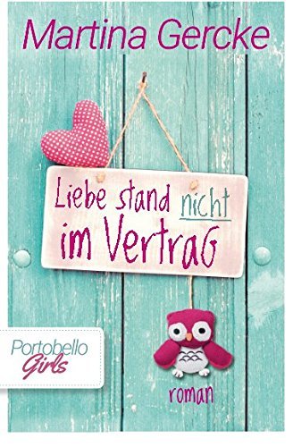 Liebe stand nicht im Vertrag: Portobello Girls