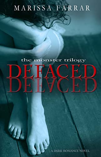 Defaced: A Dark Romance Novel (The Monster Trilogy, Band 1)