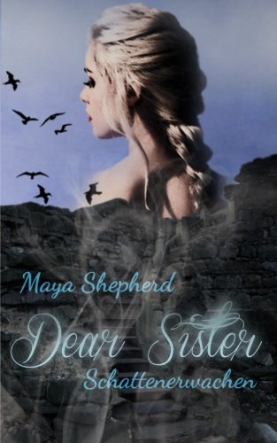 Schattenerwachen (Dear Sister, Band 1)
