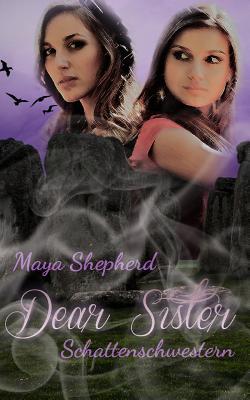 Schattenschwestern (Dear Sister, Band 3)