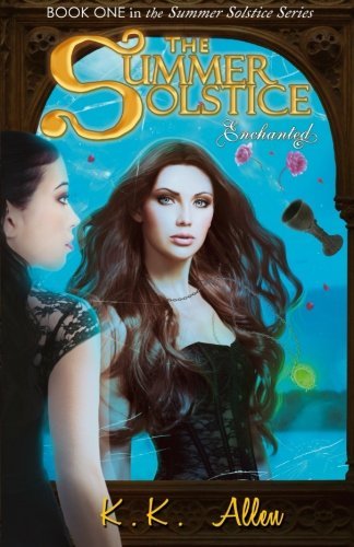 The Summer Solstice Enchanted: (The Summer Solstice Series, Book 1)