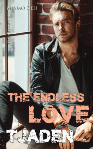 Tjaden: The endless love