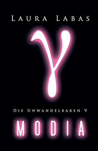 Modia (Die Unwandelbaren, Band 5)
