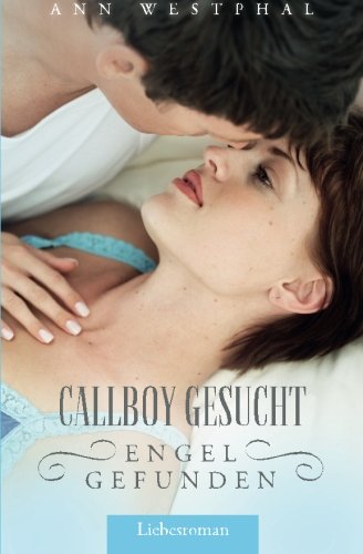 Callboy gesucht - Engel gefunden