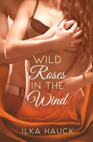 Wild Roses in the Wind: Roses of Louisville Reihe 3