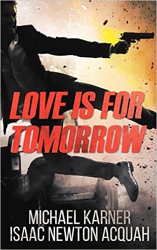Love Is For Tomorrow: Thriller