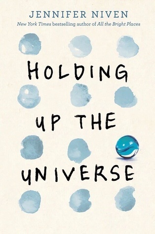 Holding Up the Universe: Jennifer Niven