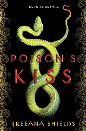 Poison's Kiss: Breeana Shields