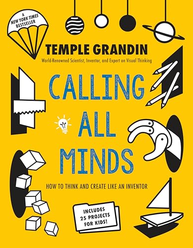 Calling All Minds: How To Think and Create Like an Inventor