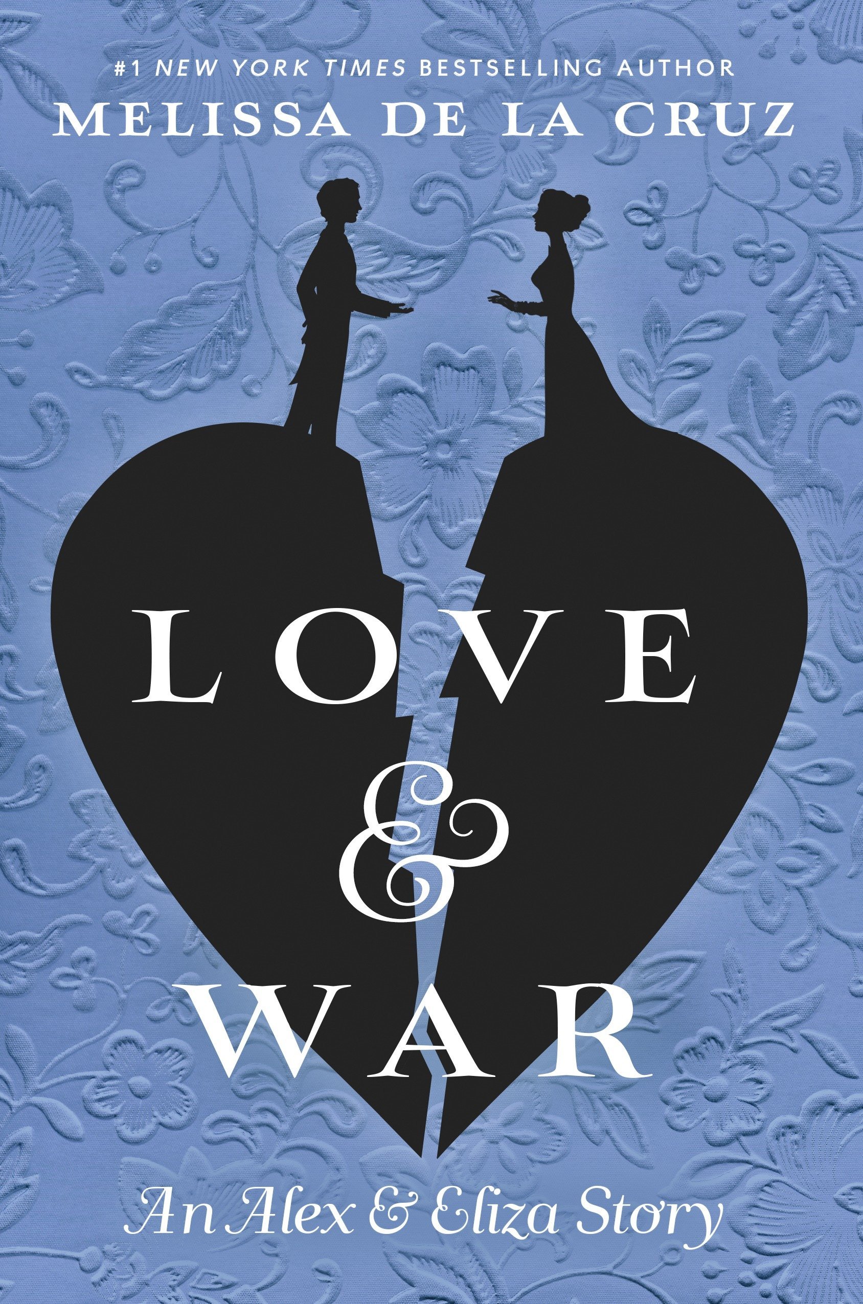 Love & War: The Alex & Eliza Trilogy