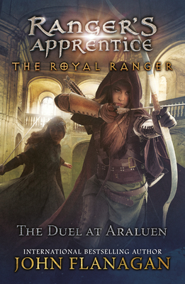 Duel at Araluen (Ranger's Apprentice: the Royal Ranger, 3)