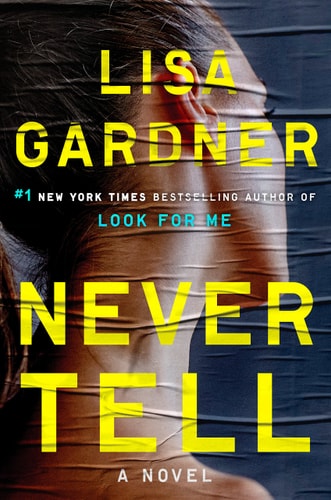 Never Tell: A Novel (Detective D. D. Warren, Band 11)