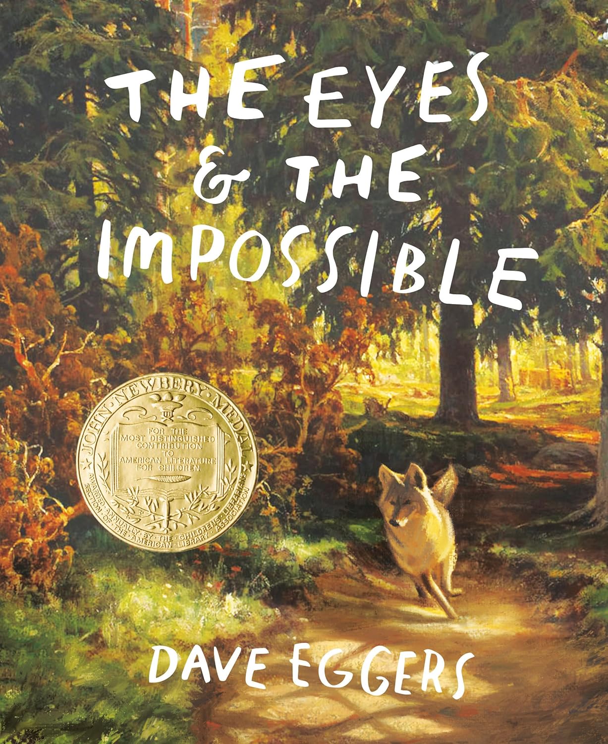 The Eyes and the Impossible: (Newbery Medal Winner) (Knopf Books for Young Readers)