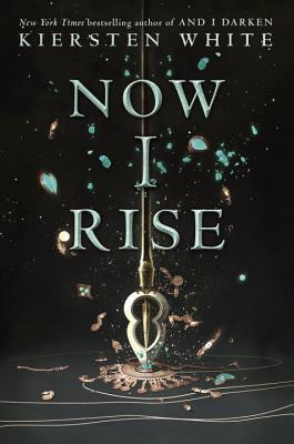 Now I Rise: Demand the Crown (And I Darken, Band 2)