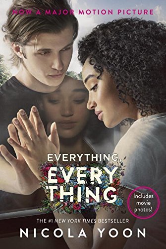 Everything, Everything Movie Tie-in Edition: Includes Movie photos!