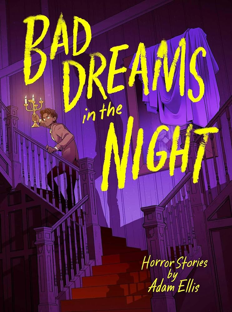 Bad Dreams in the Night (Horror Stories by Adam Ellis)