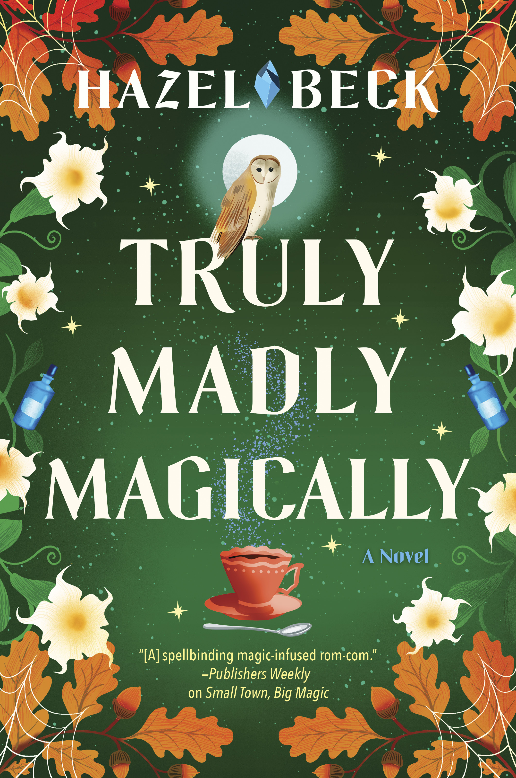 Truly Madly Magically (Witchlore, 3, Band 3)