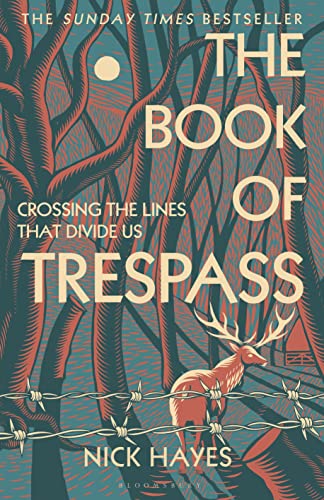 The Book of Trespass: Crossing the Lines that Divide Us