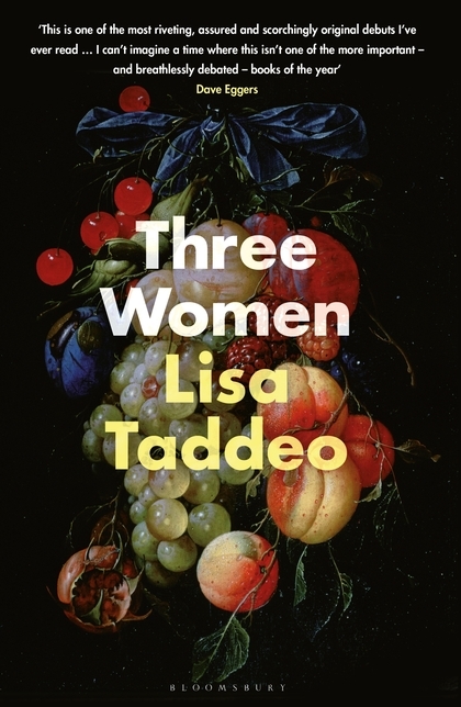 Three Women: THE #1 SUNDAY TIMES BESTSELLER