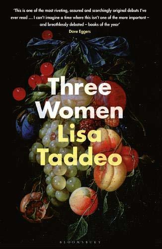 Three Women: THE #1 SUNDAY TIMES BESTSELLER