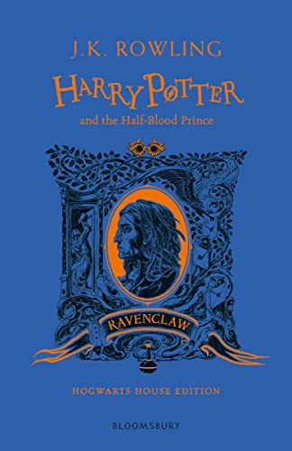 Harry Potter and the Half-Blood Prince – Ravenclaw Edition: Winner of the British Book Award, Book of the Year 2006 and the Deutscher Phantastik-Preis ... internationaler Roman (Harry Potter, 6)