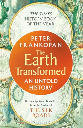 The Earth Transformed: An Untold History
