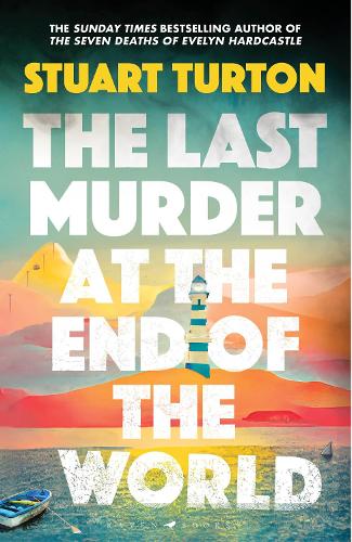 The Last Murder at the End of the World: The Number One Sunday Times bestseller