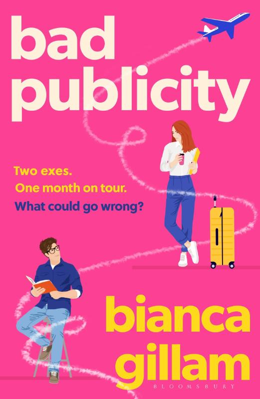 Bad Publicity: ‘Perfect for fans of Emily Henry and Tessa Bailey’ ***** (Bloomsbury Publishing)