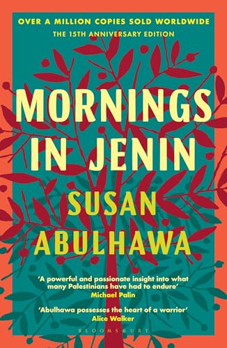 Mornings in Jenin: Over a million copies sold - a classic of modern Palestinian writing