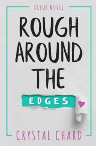 Rough Around The Edges
