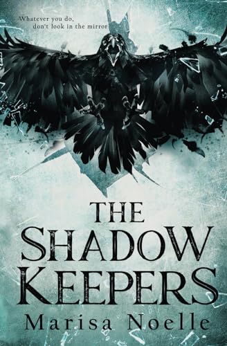 The Shadow Keepers: A chilling YA supernatural dark fantasy