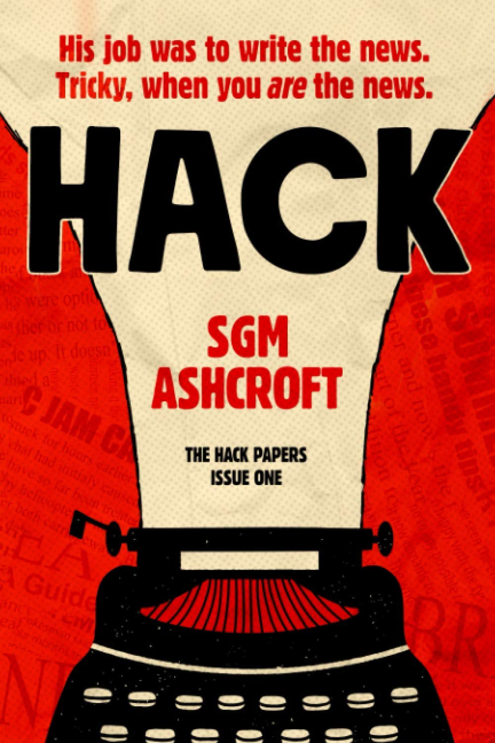 Hack: Dark British humour fiction series (The Hack Papers: British crime series)