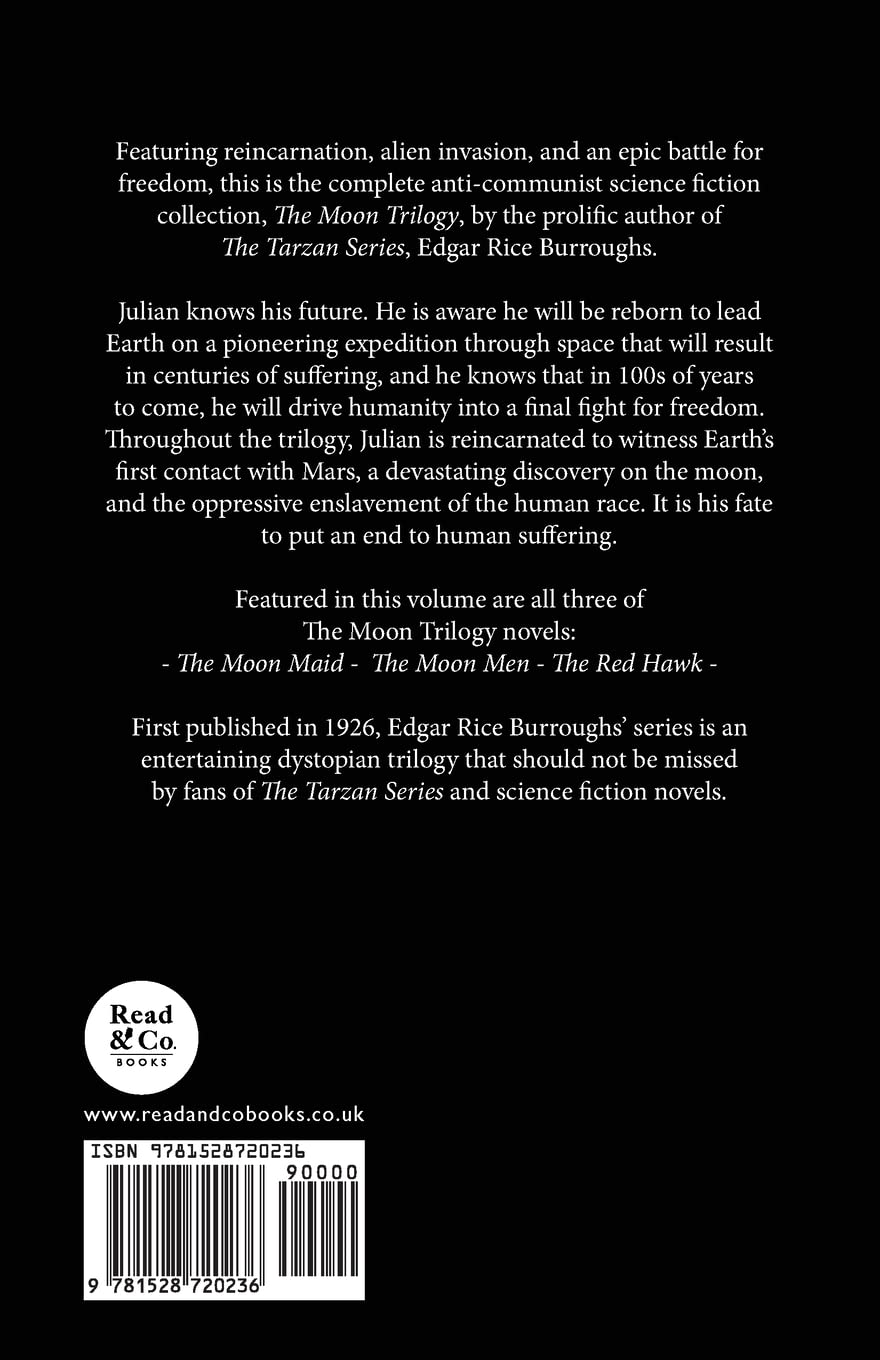 The Moon Trilogy - The Moon Maid, The Moon Men, & The Red Hawk;All Three Novels in One Volume (Edgar Rice Burroughs' Moon Trilogy)