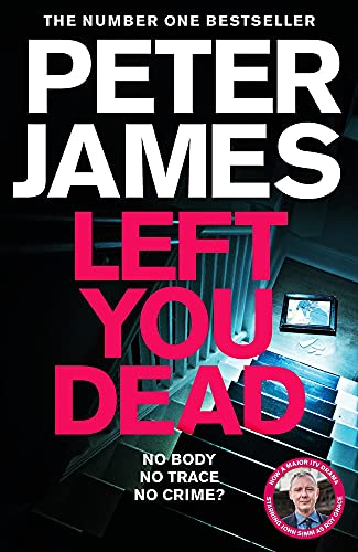 Left You Dead: Now a Major Drama Starring John Simmvolume 17 (Roy Grace, 17, Band 17)