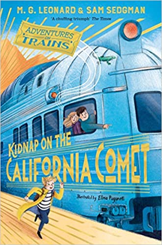 Kidnap on the California Comet (Adventures on Trains, 2, Band 2)